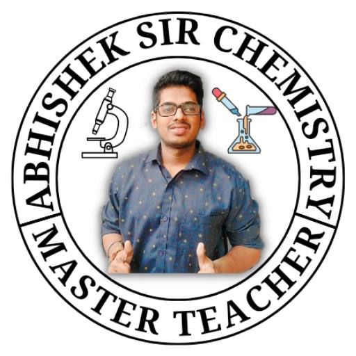 ABHISHEK SIR CHEMISTRY